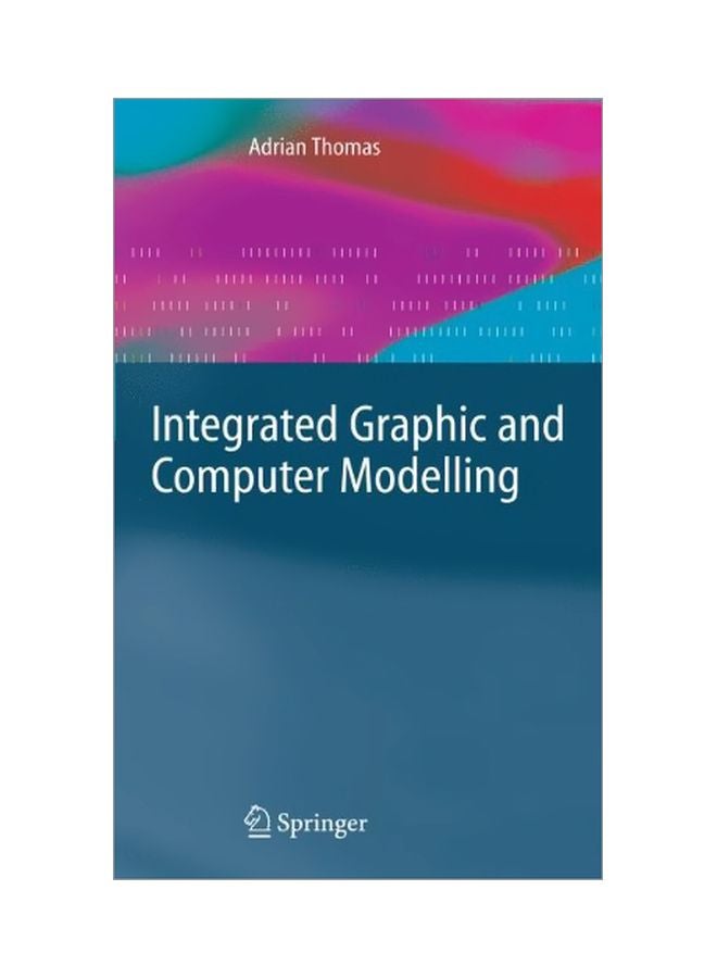 Integrated Graphic And Computer Modelling Hardcover English by Adrian Thomas 
