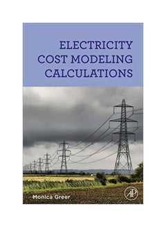Electricity Cost Modeling Calculations Hardcover English by Monica Greer 