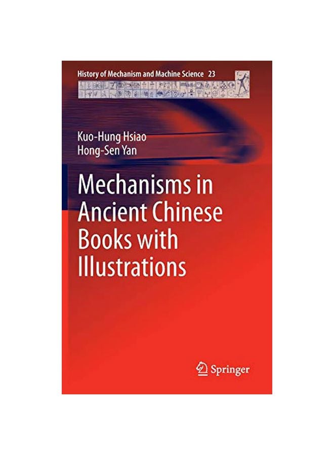 null - Mechanisms In Ancient Chinese Books With Illustrations Hardcover English by Kuo-Hung Hsiao - 01 Jan 2014 - Image 1
