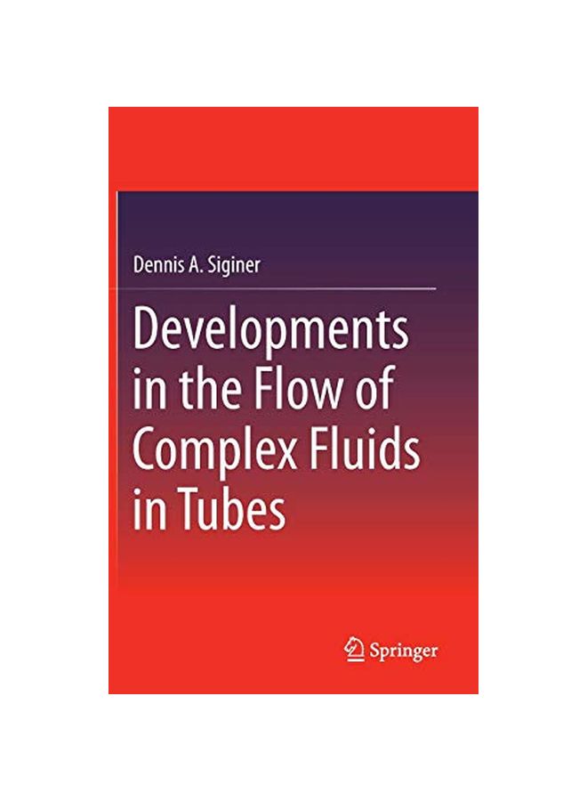 Developments In The Low Of Complex Fluids In Tubes hardcover english - 01 Dec 2014 