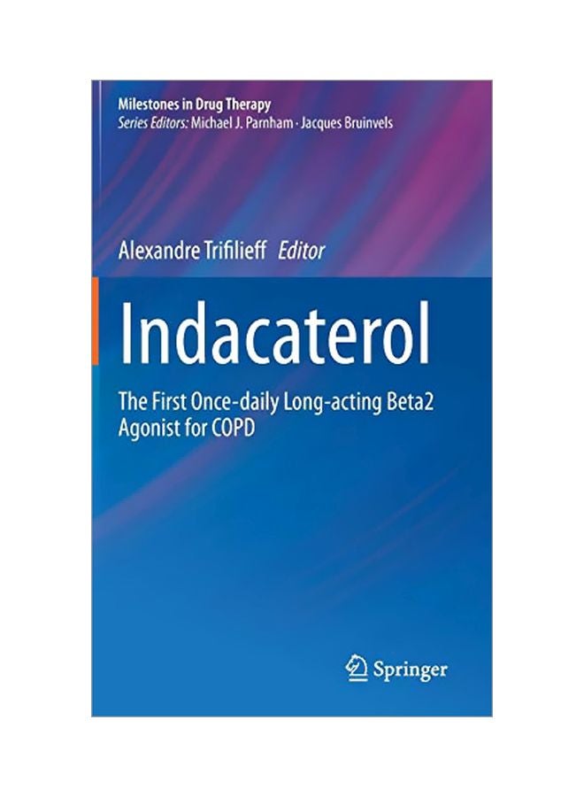 Indacaterol: The First Once-daily Long-acting Beta2 Agonist For COPD hardcover english 