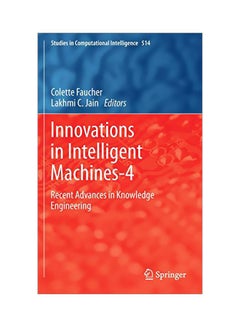 Innovations In Intelligent Machines-4: Recent Advances In Knowledge Engineering hardcover english 