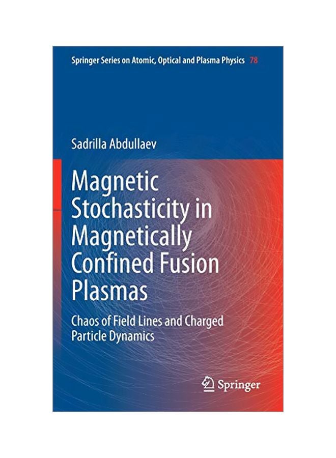 Magnetic Stochasticity In Magnetically Confined Fusion Plasmas Hardcover English by Sadrilla S. Abdullaev 