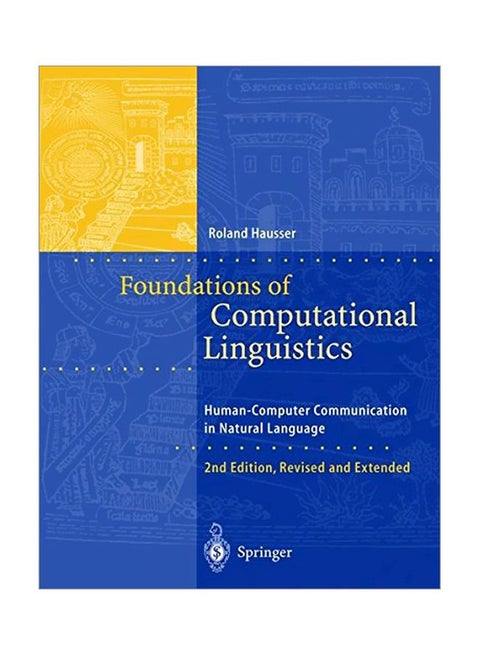 Foundations Of Computational Linguistics : Human-Computer Communication In Natural Language Hardcover English by Roland Hausser