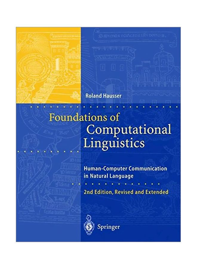 Foundations Of Computational Linguistics : Human-Computer Communication In Natural Language Hardcover English by Roland Hausser