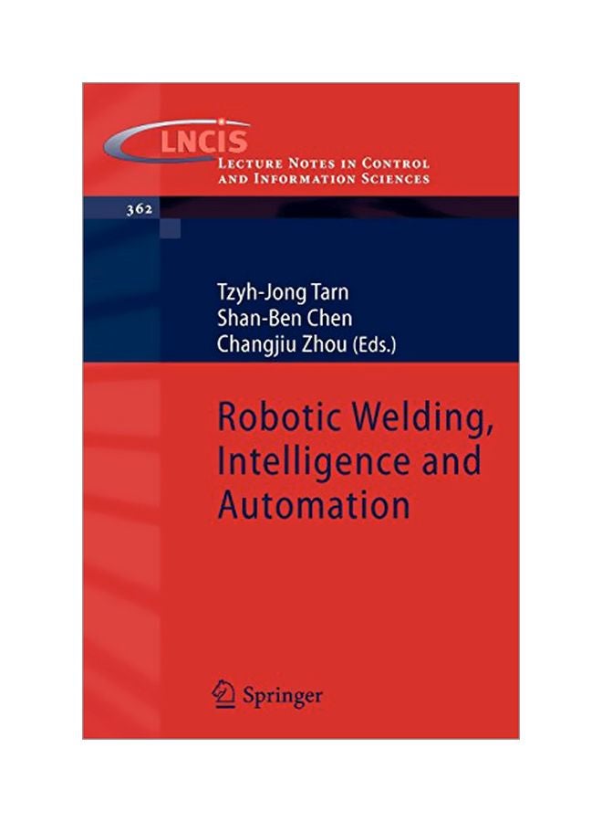 Robotic Welding, Intelligence And Automation paperback english