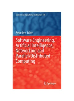 Software Engineering, Artificial Intelligence, Networking And Parallel/distributed Computing hardcover english - 01 Dec 2014 