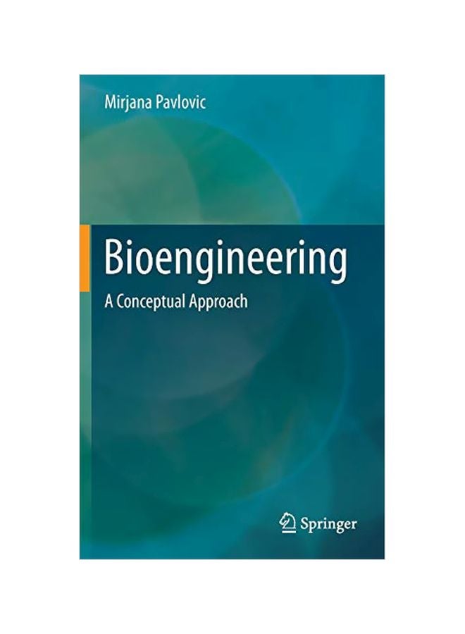 Bioengineering: A Conceptual Approach Hardcover English by Mirjana Pavlovic - 01 Nov 2014 