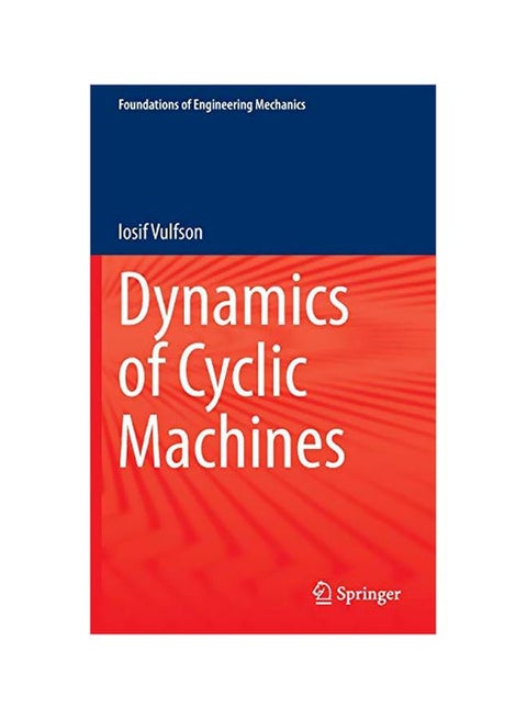 Dynamics Of Cyclic Machines Hardcover English by Iosif Vulfson - 01 Jan 2015
