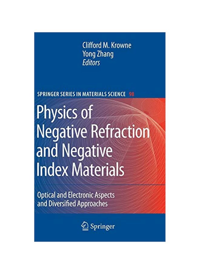 Physics Of Negative Refraction And Negative Index Materials: Optical And Electronic Aspects And Diversified Approaches Hardcover English - 04 Oct 2007 
