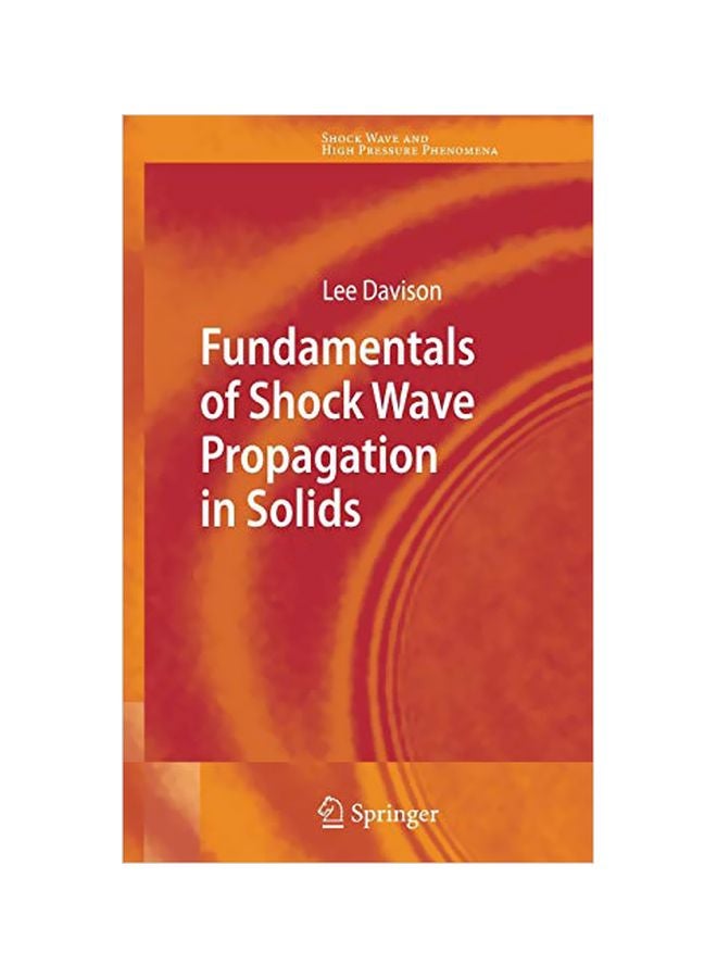 Fundamentals Of Shock Wave Propagation In Solids Hardcover English by Lee Davison - 04 Jul 2008 
