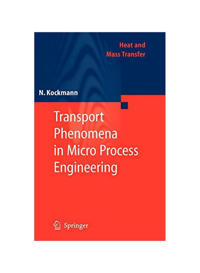 Transport Phenomena In Micro Process Engineering Hardcover English by Norbert Kockmann - 04 Dec 2007 