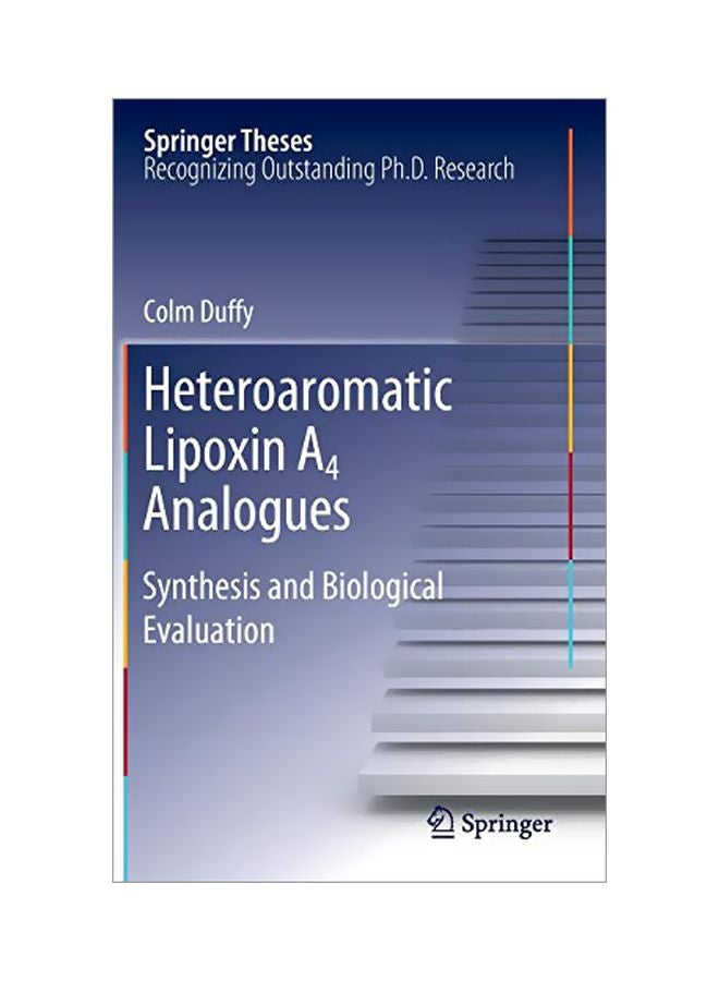 Heteroaromatic Lipoxin A? Analogues : Synthesis And Biological Evaluation hardcover english 