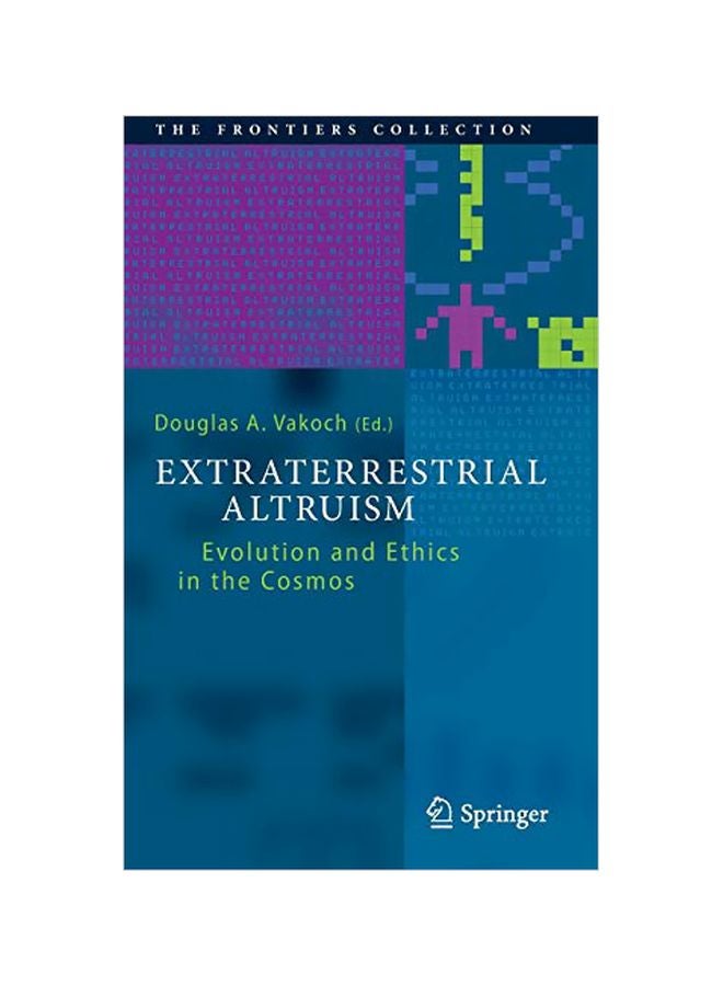 Extraterrestrial Altruism: Evolution And Ethics In The Cosmos Hardcover English - 24 Sep 2013 