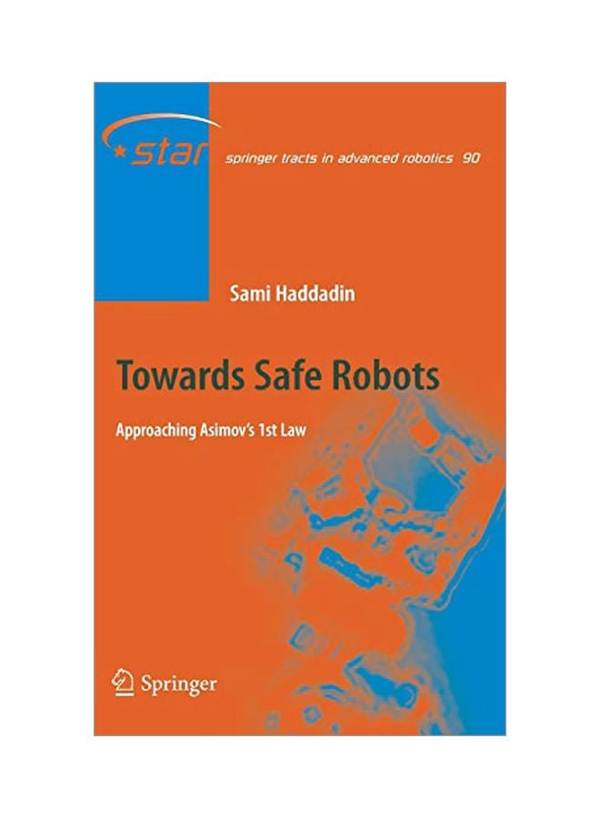 Towards Safe Robots: Approaching Asimov's 1st Law hardcover english