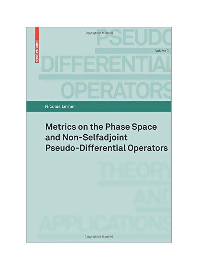 Metrics On The Phase Space And Non-selfadjoint Pseudo-differential Operators Hardcover English by Nicolas Lerner 