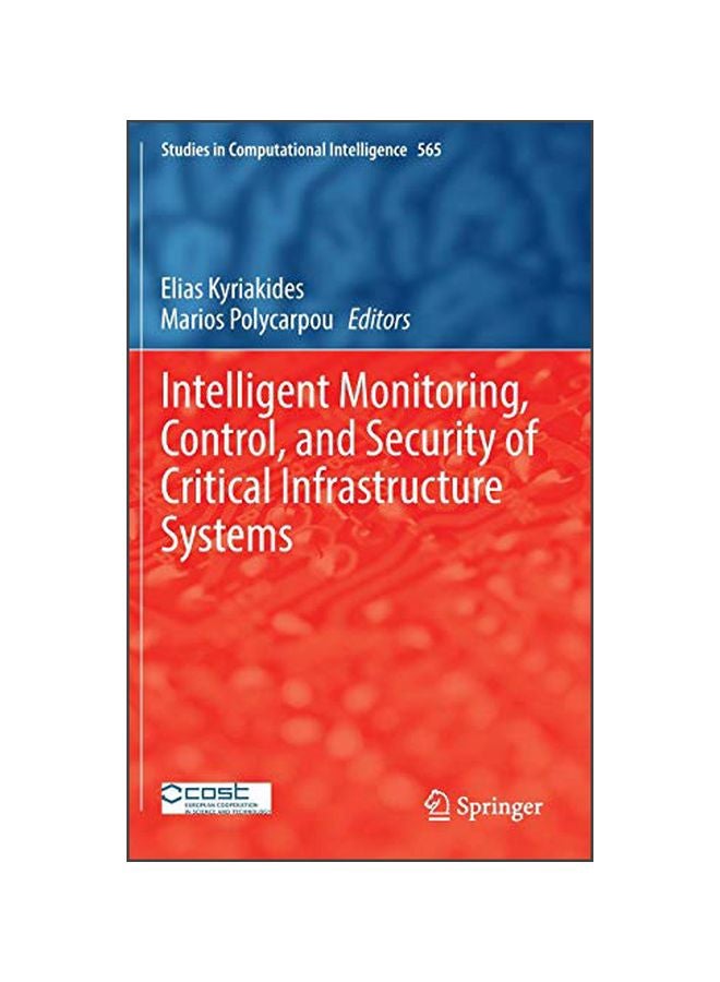 Intelligent Monitoring, Control, And Security Of Critical Infrastructure Systems Hardcover English - 01 Oct 2014 