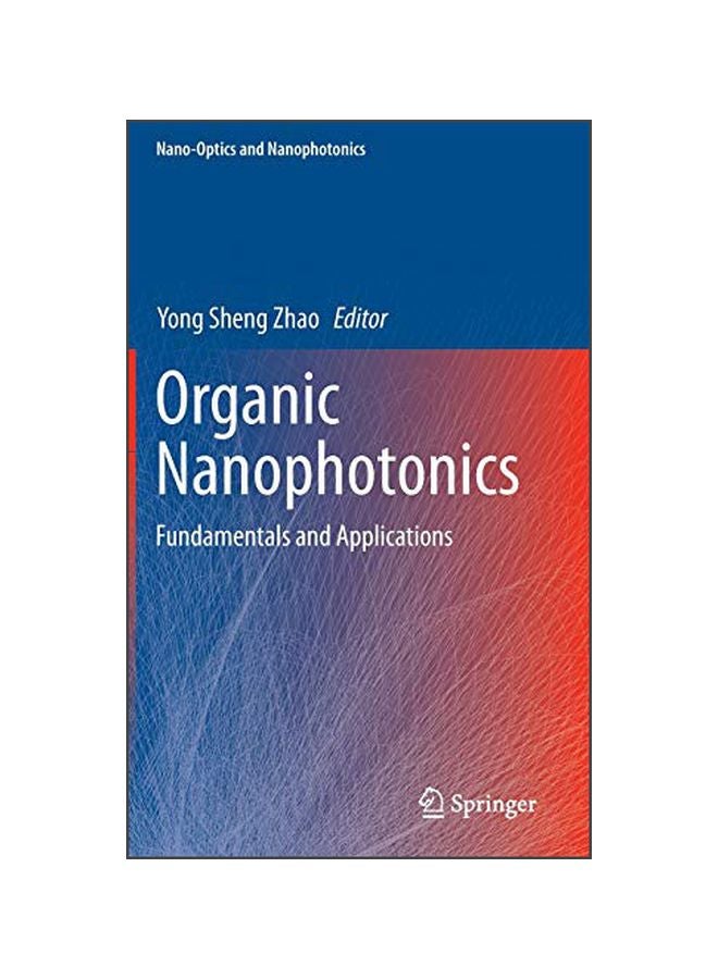 Organic Nanophotonics: Fundamentals And Applications hardcover english - 14 Dec 2014 