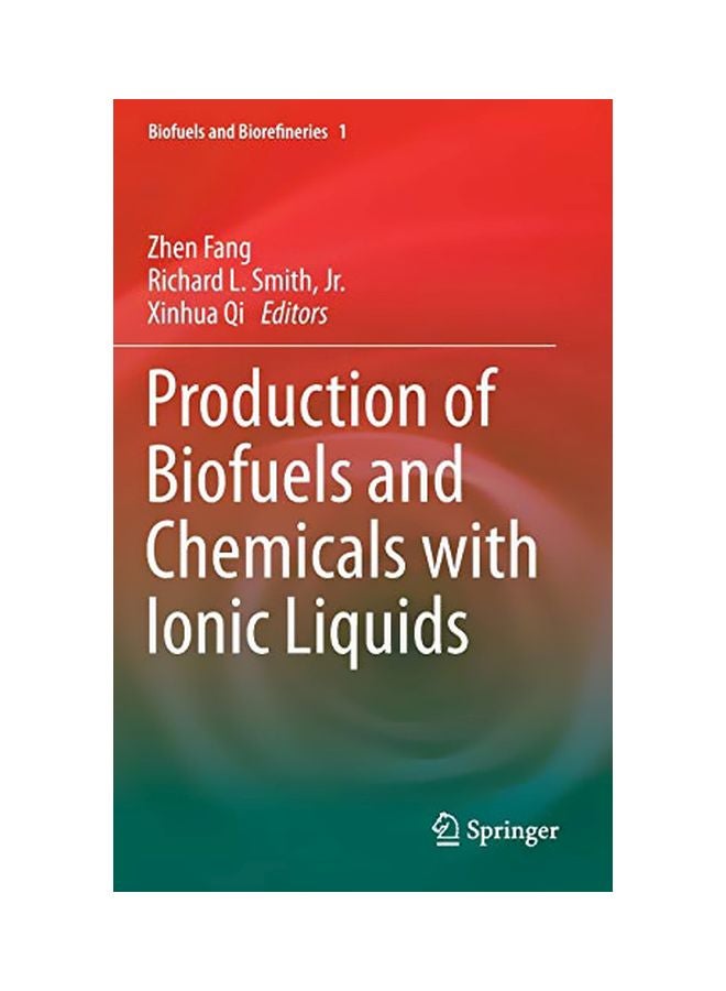 Production Of Biofuels And Chemicals With Ionic Liquids hardcover english