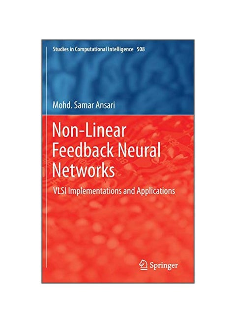 Non-linear Feedback Neural Networks: Vlsi Implementations And Applications hardcover english - ?16 Sep 2013