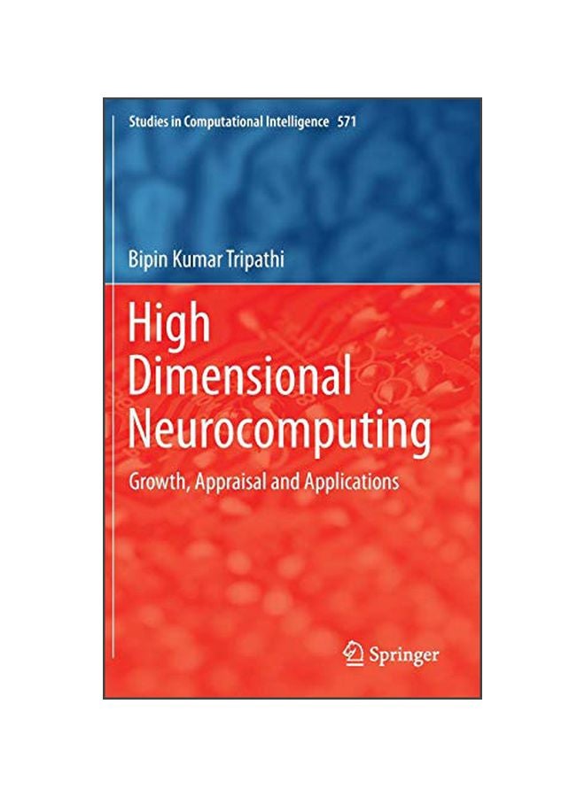 null - High Dimensional Neurocomputing: Growth, Appraisal And Applications Hardcover English by Bipin Kumar Tripathi - 14 Dec 2014 - Image 1