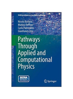 Pathways Through Applied And Computational Physics Paperback English by Gianfranco Zosi - ?05 Dec 2013 