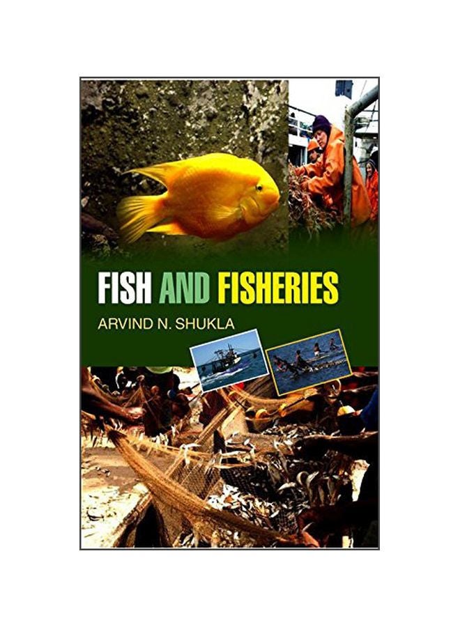 Fish And Fisheries Hardcover English by Arvind N Shukla - 2013
