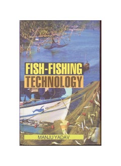 Fish-fishing Technology Hardcover English by Manju Yadav - 2013 