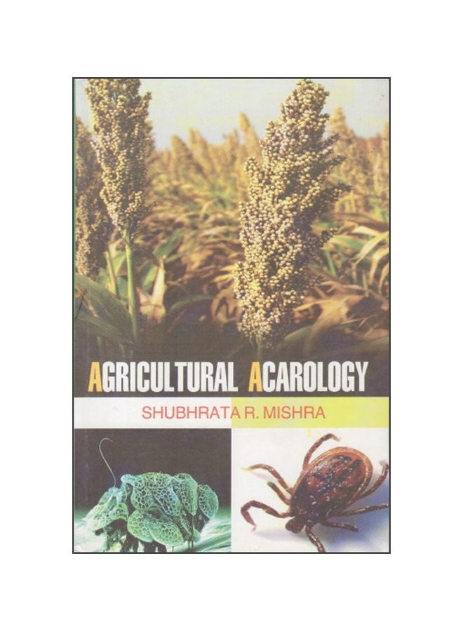 Agricultural Acarology Paperback English by S.R. Mishra - 2013 