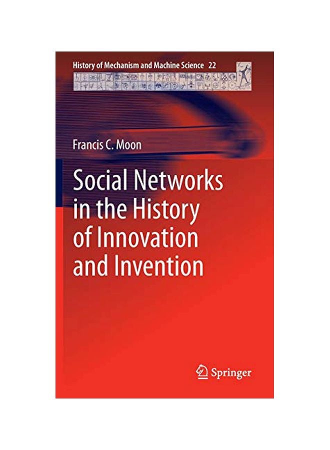 Social Networks In The History Of Innovation And Invention Hardcover English by Francis C. Moon - 04 Dec 2013 
