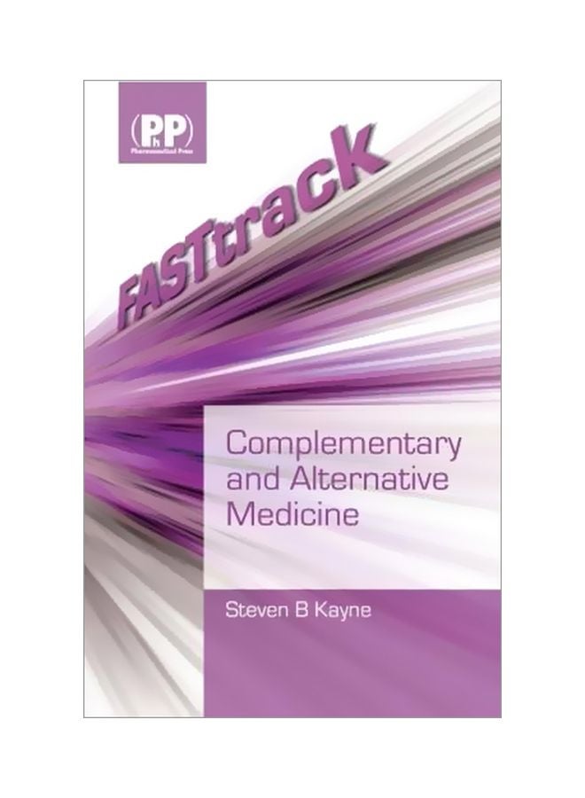 Fast Track: Complementary And Alternative Medicine Paperback English by Steven B. Kayne 