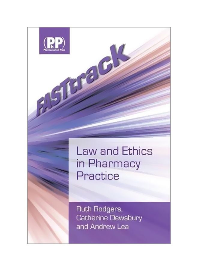 Fast Track: Law And Ethics In Pharmacy Practice Paperback English by Ruth Rodgers 