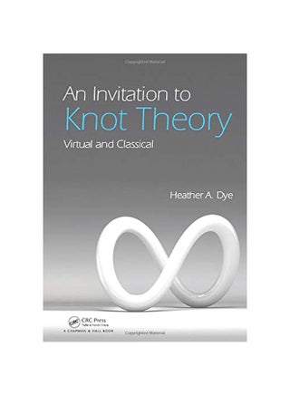 An Invitation To Knot Theory: Virtual And Classical hardcover english - v1583821469/N35524655A_1