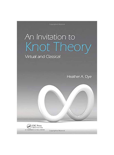 An Invitation To Knot Theory: Virtual And Classical hardcover english
