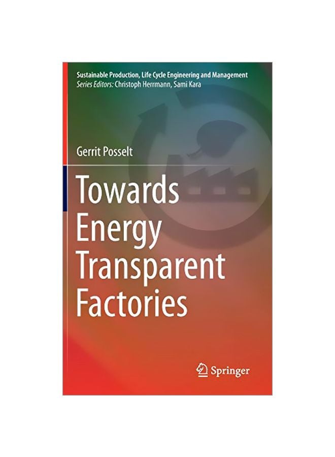 Towards Energy Transparent Factories Hardcover English by Gerrit Posselt - 12 Aug 2015 