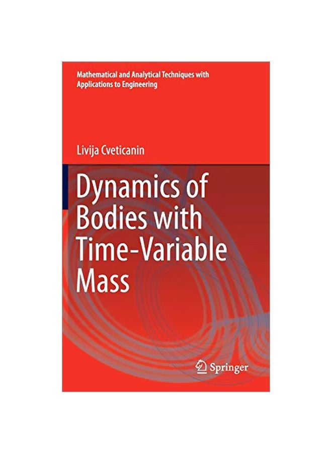 Dynamics Of Bodies With Time-Variable Mass 2016 Hardcover English by Livija Cveticanin - 25 Aug 2015 