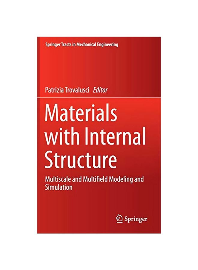 Materials With Internal Structure: Multiscale And Multifield Modeling And Simulation Hardcover English - 02 Nov 2015 