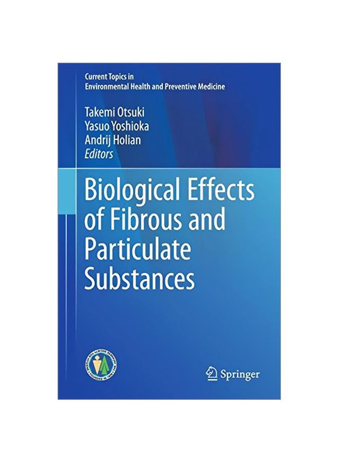 Biological Effects Of Fibrous And Particulate Substances hardcover english - 08 Oct 2015 