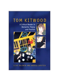Tom Kitwood On Dementia: A Reader And Critical Commentary paperback english