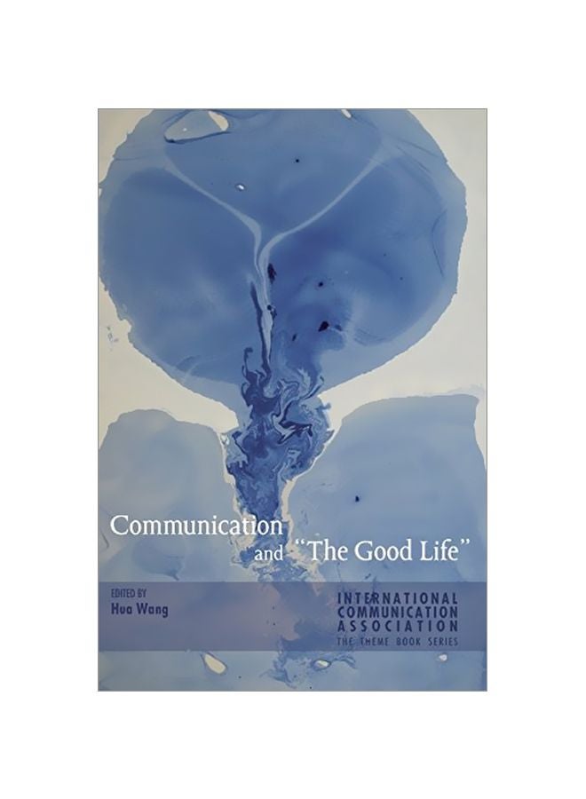 Communication And "The Good Life" Paperback English - 23 Apr 2015