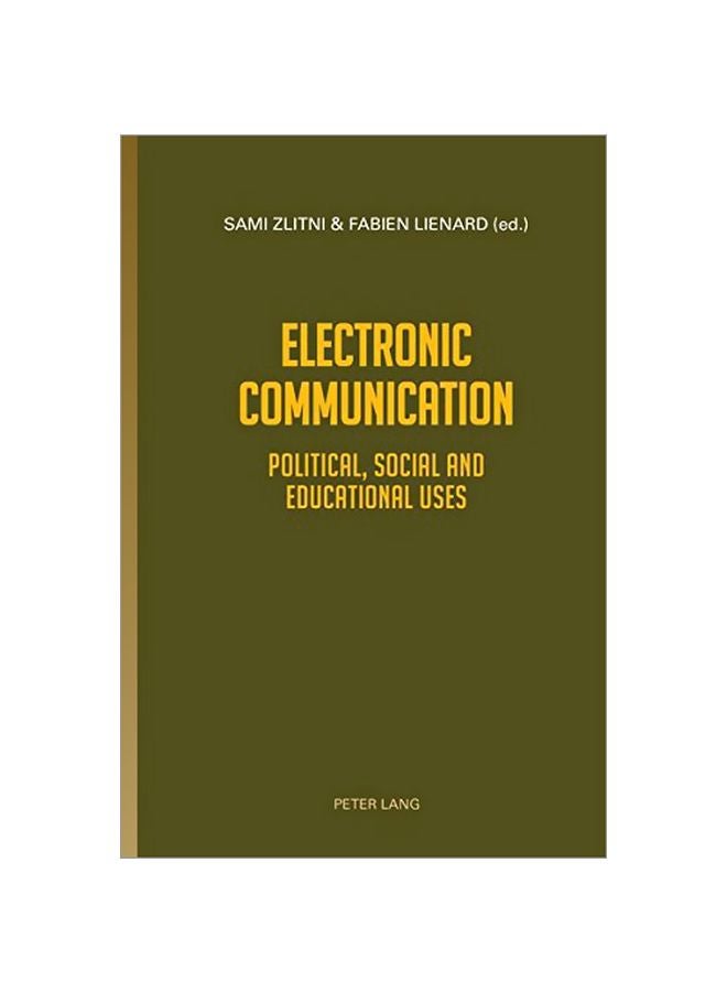 Electronic Communication: Political, Social And Educational Uses Hardcover English - 27 Jul 2015