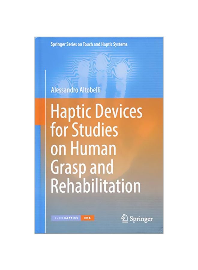 Haptic Devices For Studies On Human Grasp And Rehabilitation Hardcover English by Alessandro Altobelli - 10 Jan 2017 