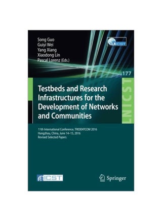 Testbeds And Research Infrastructures For The Development Of Networks And Communities Paperback English - 24 Nov 2016 - v1583821484/N35522446A_1