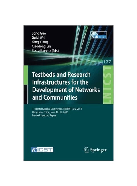 Testbeds And Research Infrastructures For The Development Of Networks And Communities Paperback English - 24 Nov 2016