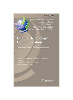 Culture, Technology, Communication: Common World, Different Futures hardcover english - 6 Dec 2016 