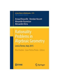Rationality Problems In Algebraic Geometry: Levico Terme, Italy 2015 paperback english - 7 Dec 2016 