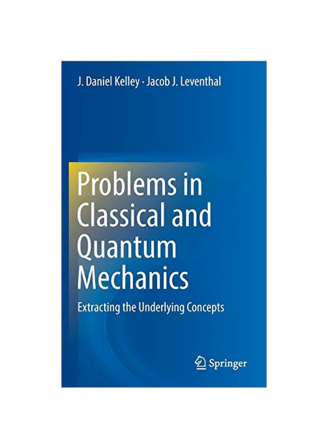Problems In Classical And Quantum Mechanics Hardcover English by Jacob J. Leventhal - 1 Jan 2017 