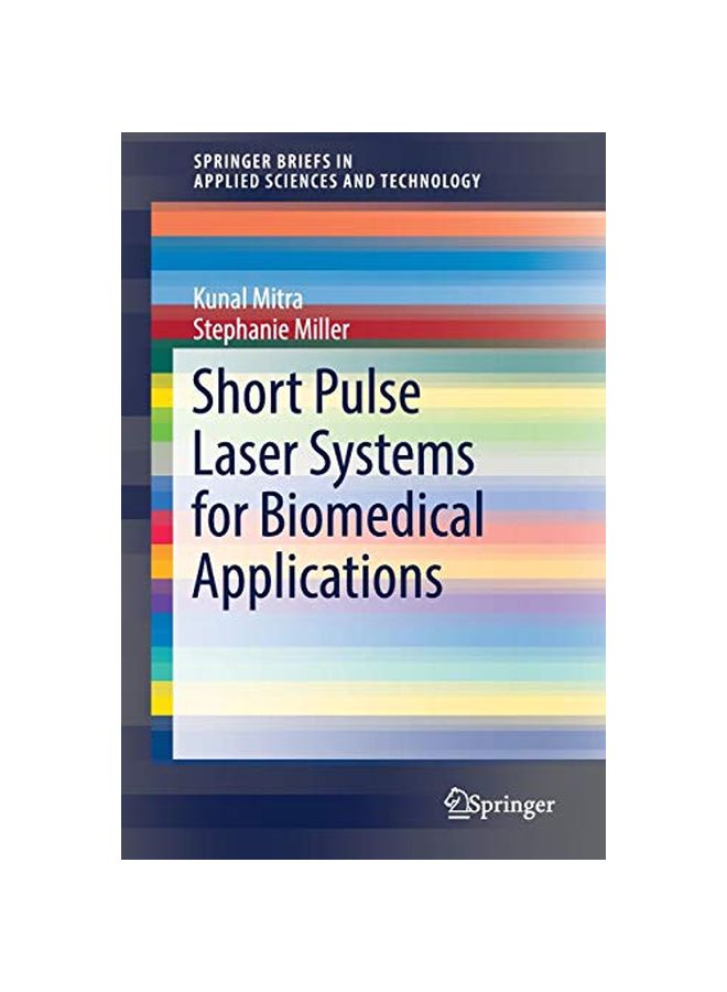 Short Pulse Laser Systems For Biomedical Applications Paperback English by Stephanie Miller 