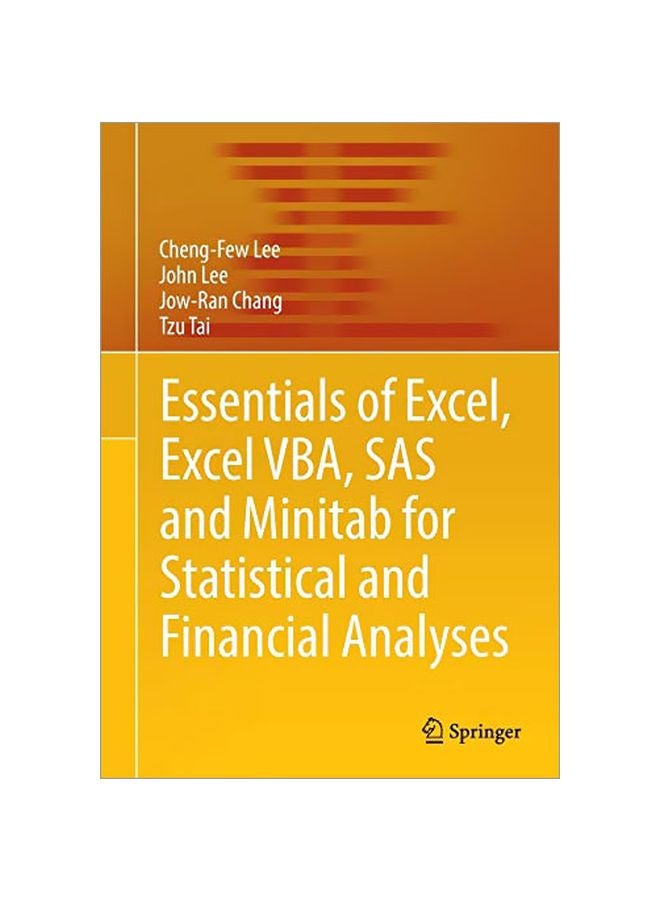 Essentials Of Excel, Excel VBA, SAS And Minitab For Statistical And Financial Analyses Paperback English by Cheng-Few Lee - 07 Jan 2017 