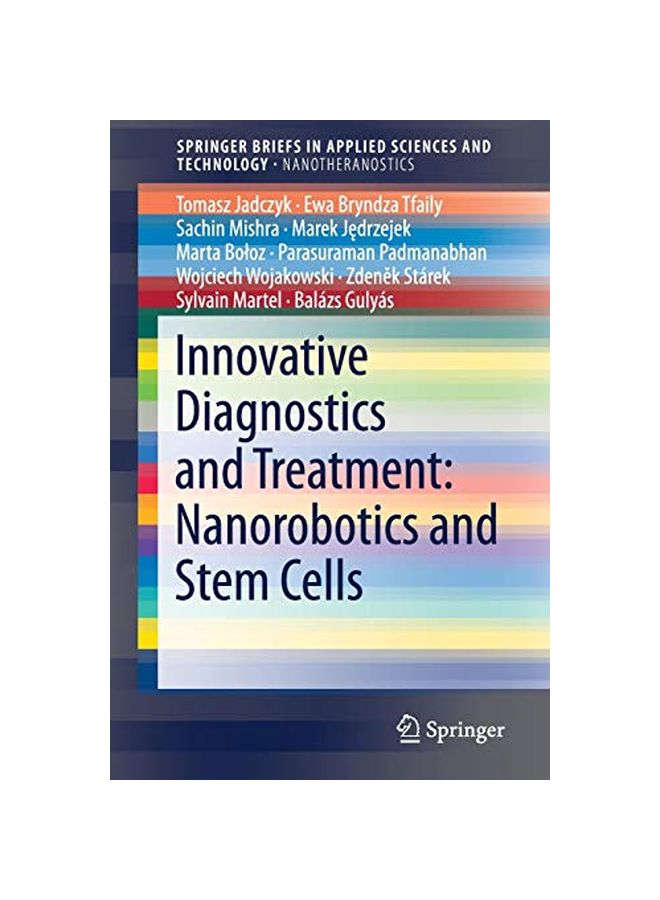Innovative Diagnostics And Treatment: Nanorobotics And Stem Cells Paperback English by Tomasz Jadczyk